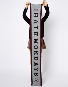 I HATE MONDAYS scarf | ASOS | Shop it here